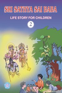 Sri Sathya Sai Baba Life Story for Children: v. 2