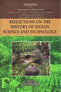 Reflections on the History of Indian Science and Technology