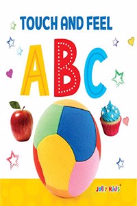 Jolly Kids Touch and Feel ABC Picture Book for Kids Ages 1-4 Years| Board Book | Alphabet Picture Book | Alphabet Learning Book