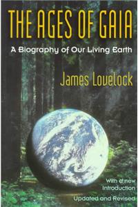 Ages of Gaia: A Biography of Our Living Earth