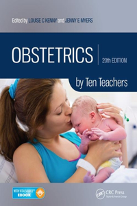 Obstetrics by Ten Teachers: By Ten Teachers