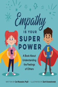 Empathy Is Your Superpower