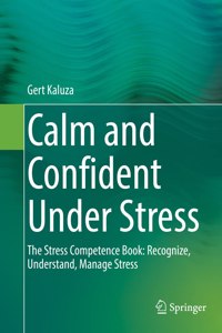 Calm and Confident Under Stress