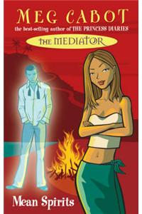 The Mediator 3: Mean Spirits