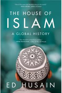 House of Islam: A Global History