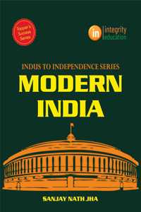 Integrity® Indus to Independence - Modern India by Sanjay Nath Jha