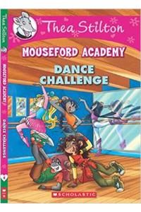 Thea Stilton’S Mouseford Academy #4 The Dance Challenge