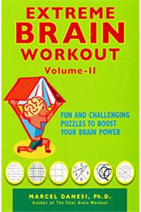 Extreme Brain Workout Volume II