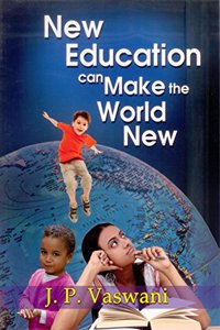 New Education Can Make the World New