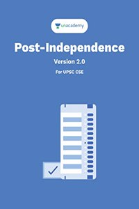 Post-Independence (English) for UPSC Civil Services IAS / IPS / IFS Prelims and Mains Examination by Unacademy