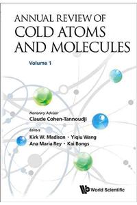 Annual Review of Cold Atoms and Molecules - Volume 1