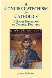 Concise Catechism for Catholics