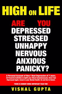 High on Life - A personal account of how i beat depression of 7 years.