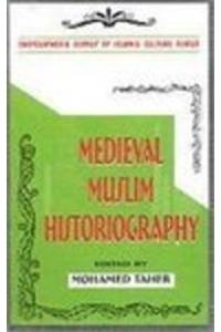 Medieval Muslim Historiography