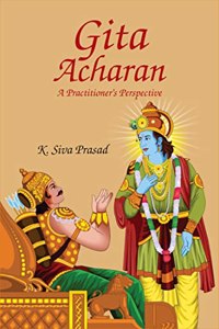 Gita Acharan- A Practitioner's Perspective