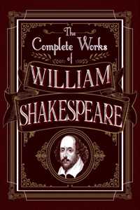 COMPLETE WORKS OF WILLIAM SHAKESPEARE