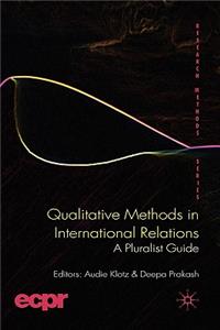 Qualitative Methods in International Relations: A Pluralist Guide