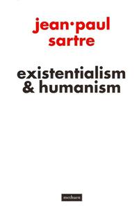 Existentialism and Humanism