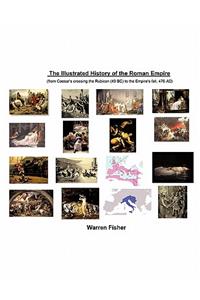 Illustrated History of the Roman Empire