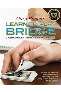Gary Brown's Learn to Play Bridge