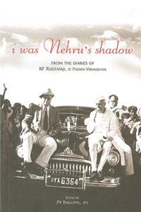 I Was Nehru's Shadow