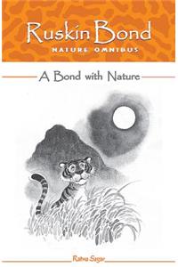 Nature Omnibus - A Bond with Nature