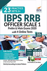 23 Practice Sets for IBPS RRB Officer Scale 1 Preliminary & Main Exam 2020 with 4 Online Tests 5th Edition