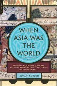 When Asia Was the World