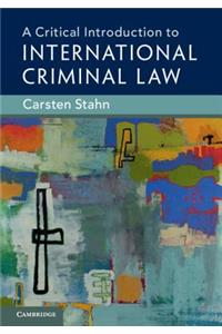 Critical Introduction to International Criminal Law