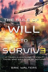 Rule of Three: Will to Survive