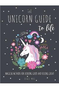 The Unicorn Guide to Life