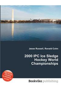 2000 Ipc Ice Sledge Hockey World Championships