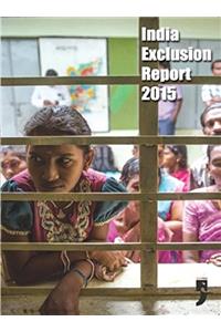 India Exclusion Report 2015