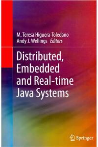 Distributed, Embedded and Real-Time Java Systems