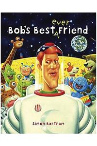 Bob's Best Ever Friend