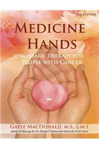 Medicine Hands: Massage Therapy for People with Cancer