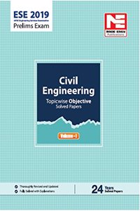 ESE 2019 Prelims Exam: Civil Engineering - Topicwise Objective Solved Paper - Vol. I