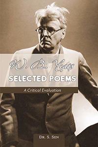 W. B. Yeats: Selected Poems