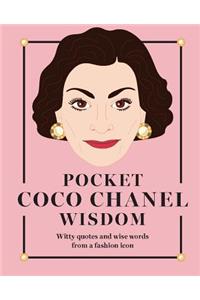 Pocket Coco Chanel Wisdom: Witty Quotes and Wise Words from a Fashion Icon