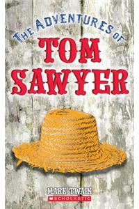 Adventures of Tom Sawyer (Scholastic Classics)