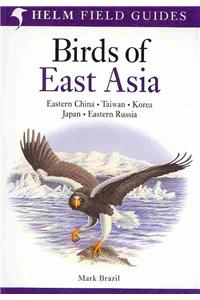 Field Guide to the Birds of East Asia