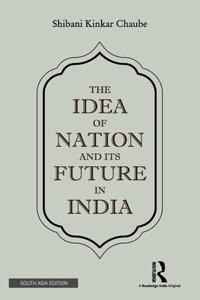 The Idea of Nation and its Future in India