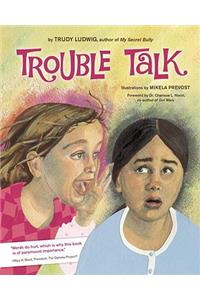 Trouble Talk