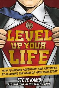 Level Up Your Life