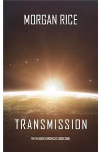 Transmission (The Invasion Chronicles-Book One)