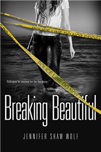 Breaking Beautiful