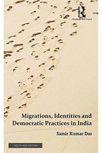 Migrations, Identities and Democratic Practices in India