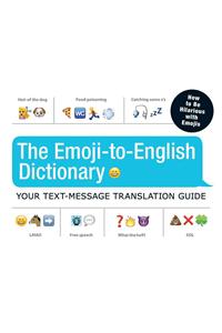 Emoji-To-English Dictionary: Your Text-Message Translation Guide