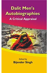 Dalit Men's Autobiographies: A Critical Appraisal