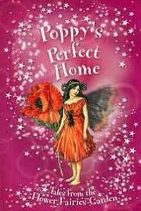 Flower Fairies Secret Stories: Poppy's Perfect Home